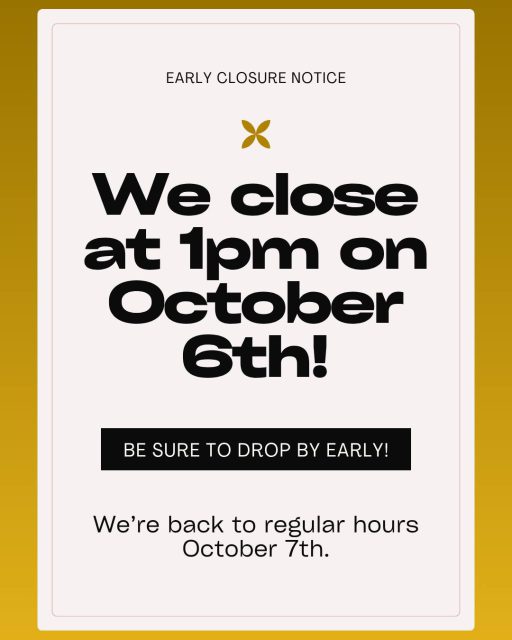 Early closure notice: The museum will close at 1pm on October 6th. Be sure to srop by early!
We're back to regular hours October 7th.